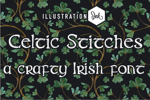 Celtic Stitches: The Hand-Crafted Font with Timeless Charm