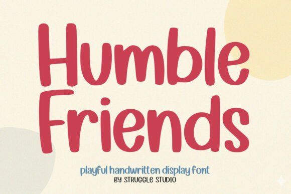 Humble Friends: A Handwritten Font That Feels Like a Warm Hug