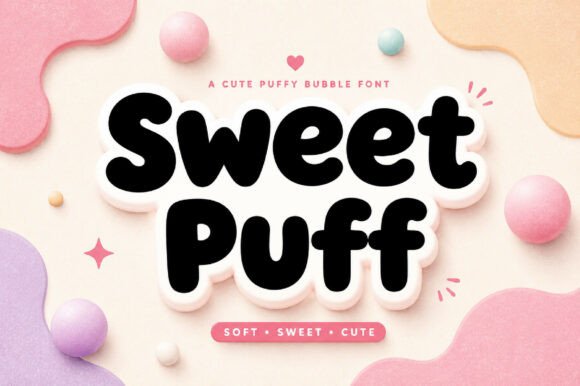 Sweet Puff: The Round-Edged Display Font for Kid-Centric Designs