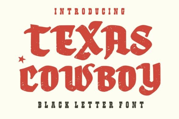 Texas Cowboy: The Vintage Blackletter Font with Rugged Appeal